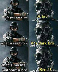 You Have To Click On The Meme To Read Everything Rainbow Six