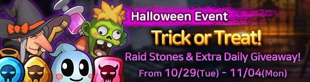 60 Seconds Hero: Idle RPG: Events - [Halloween Event] Trick or Treat! Raid Stones & Extra Daily Giveaway 10/29(Tue) – 11/04(Mon) image 1