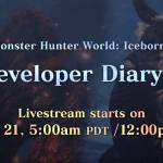 MHWI Developer Diary Vol.5 Livestream on March 21th
