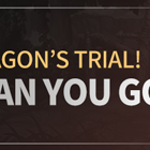 ★Big Update★ Dragon’s Trial! How Far Can You Go?  