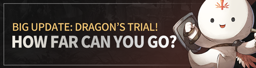 Lucid Adventure: ◆ Event - ★Big Update★ Dragon’s Trial! How Far Can You Go?   image 1