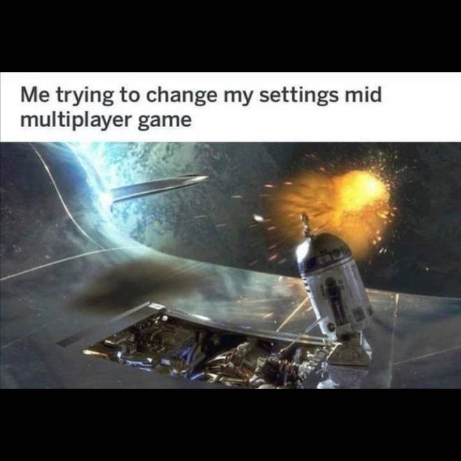 Star Wars: General - Me accidentally changing settings to default ones 😂😭 image 1