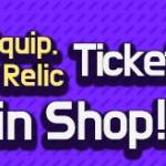 [Special Offer] Bundle of Equipment & Relic Summon Tickets in Shop! 3/03 – 3/09 (UTC-7)
