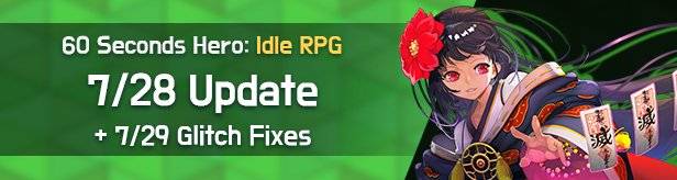 60 Seconds Hero: Idle RPG: Notices - Update Notice 7/28(Tue) (UTC-7) image 11