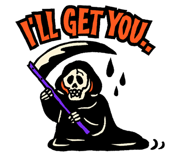 Reaper I'll Get You