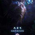 Are you excited for ARK genesis 2?