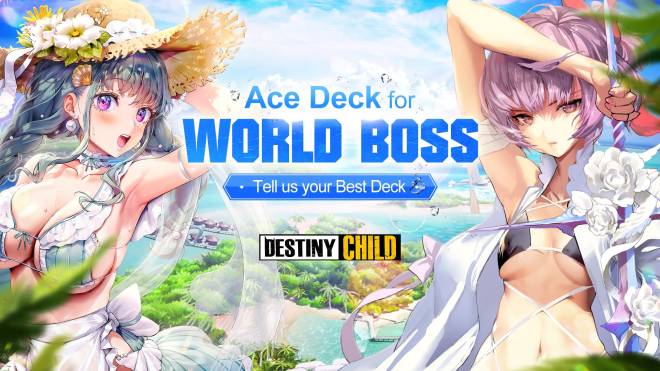 DESTINY CHILD: PAST NEWS - [EVENT] Ace Deck for World Boss image 1
