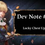 Dev Note #154: Lucky Chest Update
