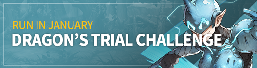Lucid Adventure: ◆ Event - Challenge yourself in January!💨Dragon’s Trial Challenge!  image 1