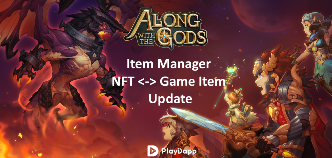 Along with the Gods: Knights of the Dawn: Notice - Item Manager NFT to GAME ITEM / GAME ITEM to NFT update: 01.14.2022 🛠️  image 1