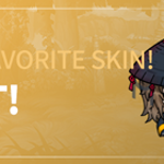 Tell us your favorite skin! Skin Event! 