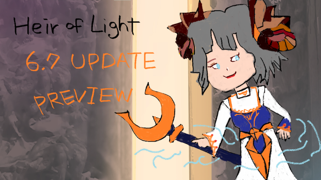 HEIR OF LIGHT: Event - [Event] (Coupons Code) Surprise v6.7 Update Preview! image 1