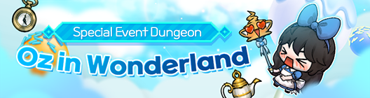 Lucid Adventure: ◆ Event - Oz in Wonderland!🐰Special Event Dungeon image 1