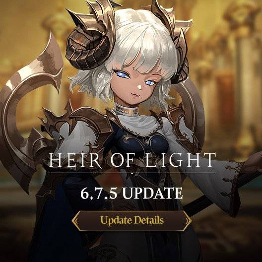HEIR OF LIGHT: Announcement - [Notice] 6.7.5 Update Patch Note image 1