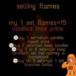 🔥🌼Selling flames 🌼🔥[closed]